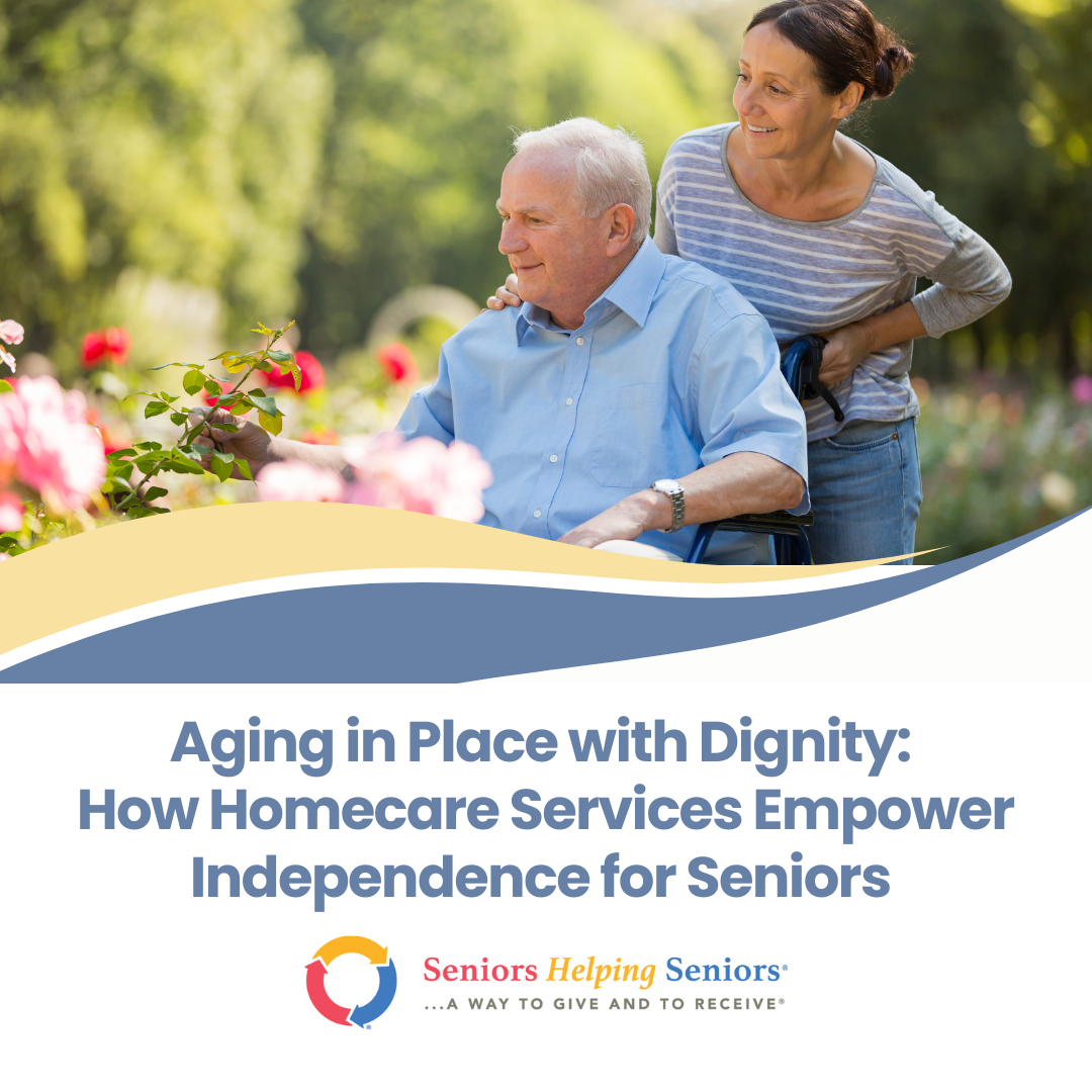 Aging in Place with Dignity: How Homecare Services Empower Independence for Seniors in Pittsburgh